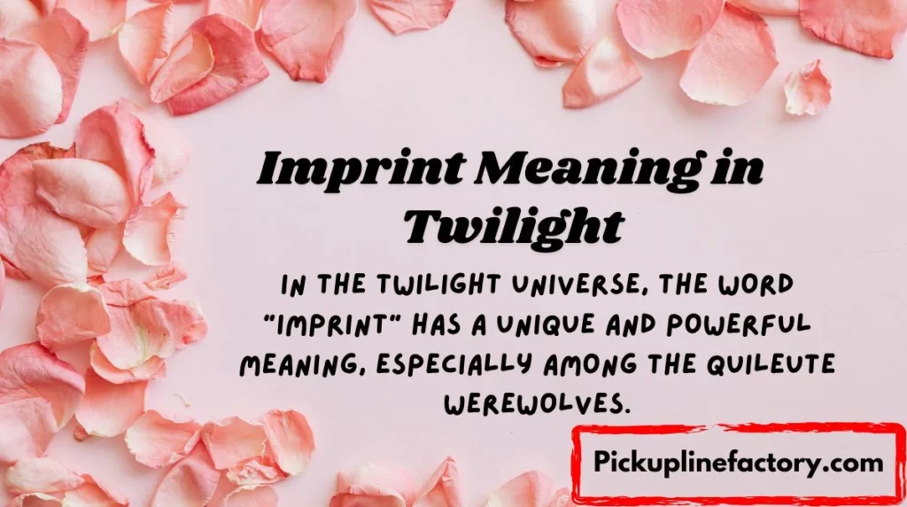 Imprint Meaning in Twilight