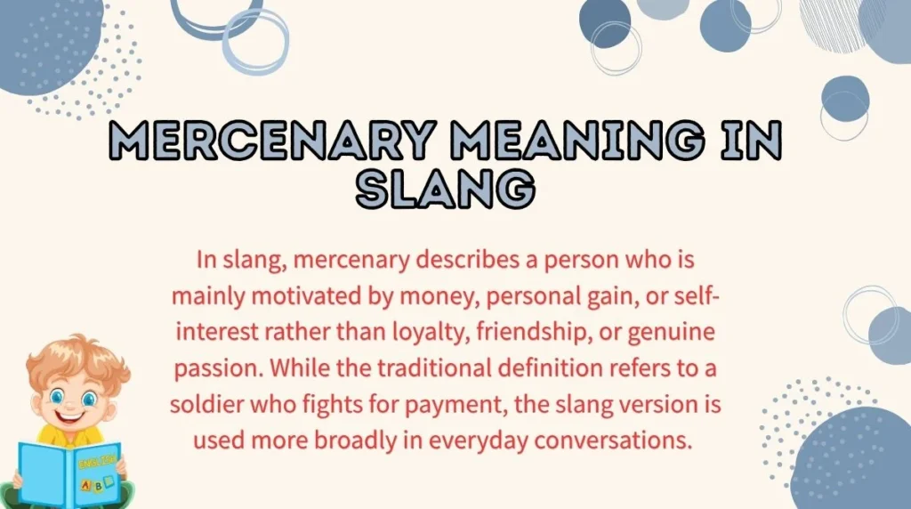 Mercenary Meaning in Slang