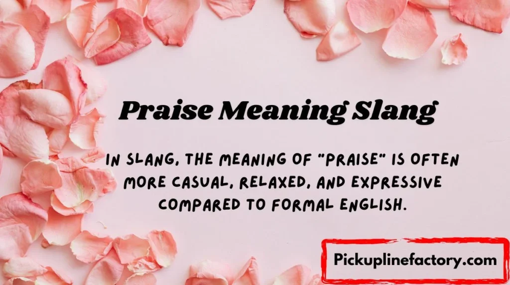 Praise Meaning Slang