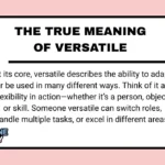 The True Meaning of Versatile