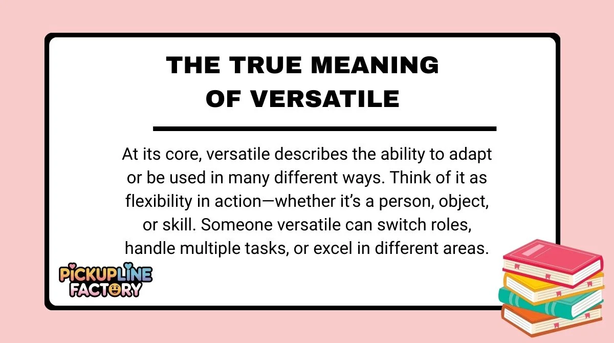 The True Meaning of Versatile