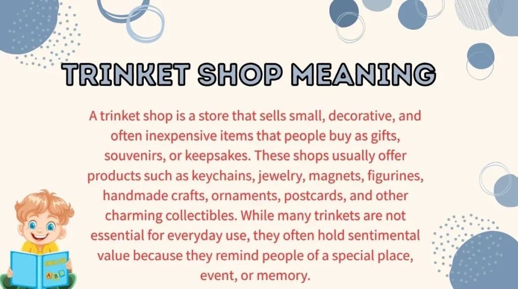 Trinket Shop Meaning