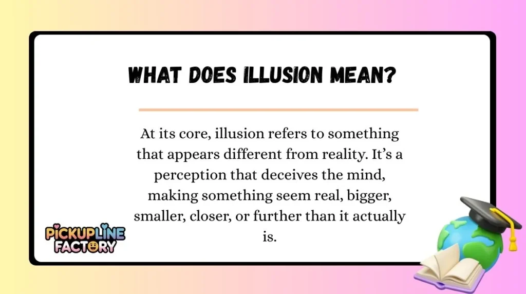 What Does Illusion Mean?