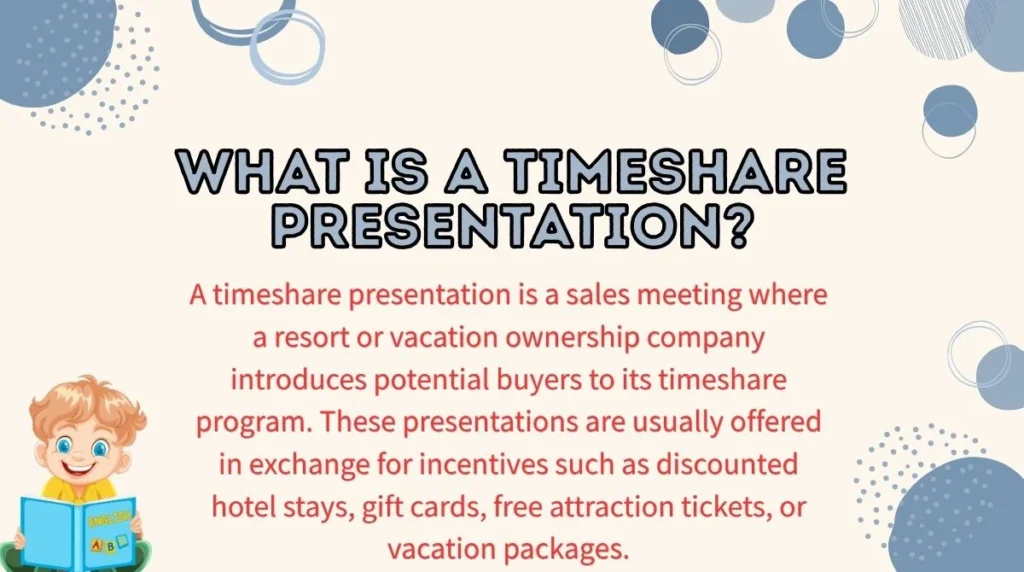 What Is a Timeshare Presentation?