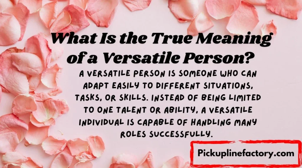 What Is the True Meaning of a Versatile Person?