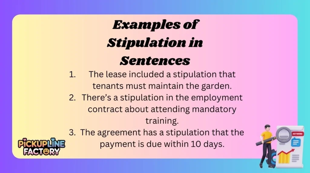 Examples of Stipulation in Sentences