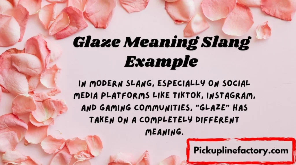 Glaze Meaning Slang Example