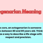 Octogenarian Meaning