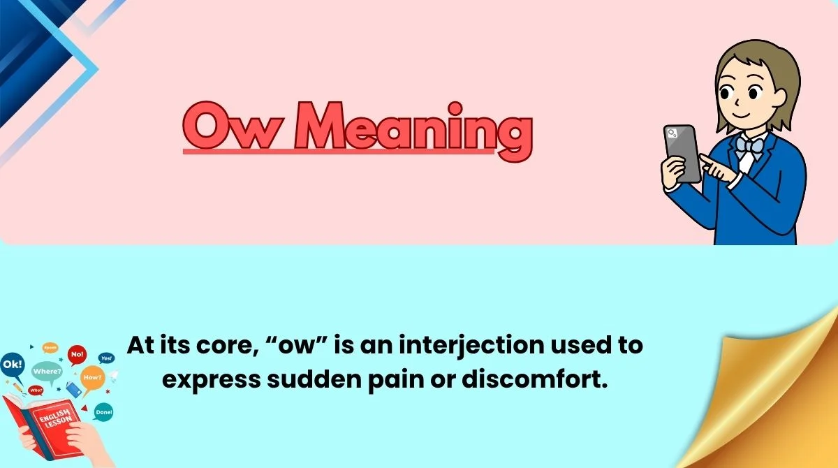 Ow Meaning