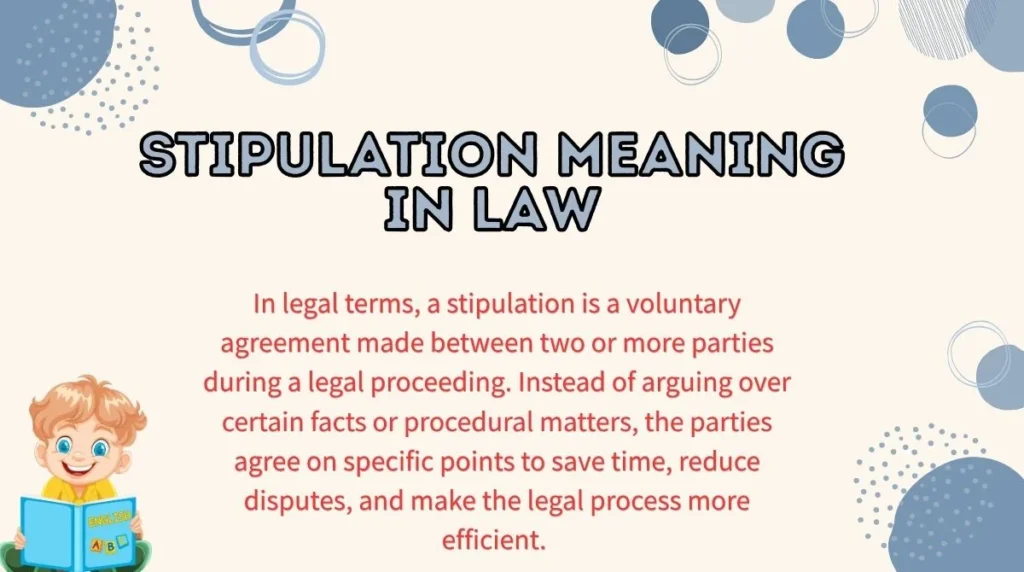 Stipulation Meaning in Law