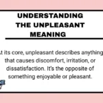 Understanding the Unpleasant Meaning