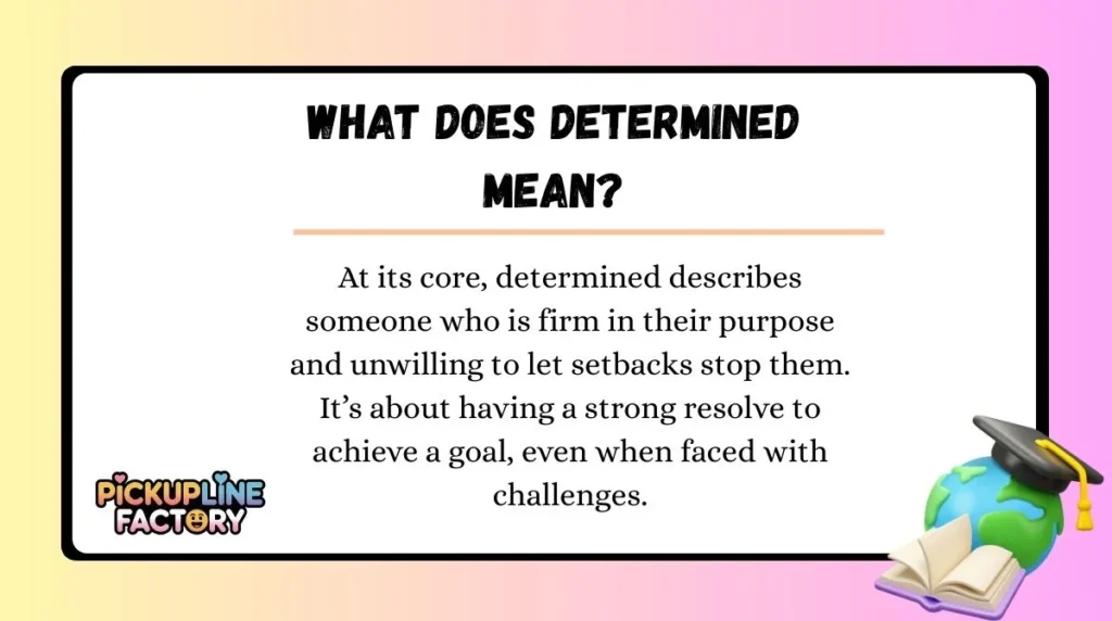 What Does Determined Mean?