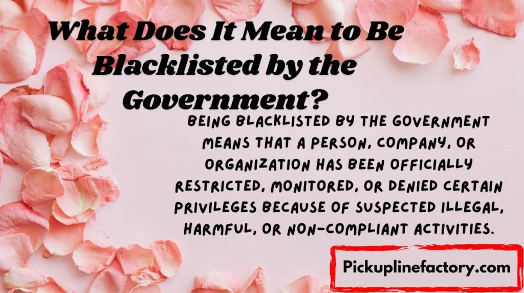 What Does It Mean to Be Blacklisted by the Government?