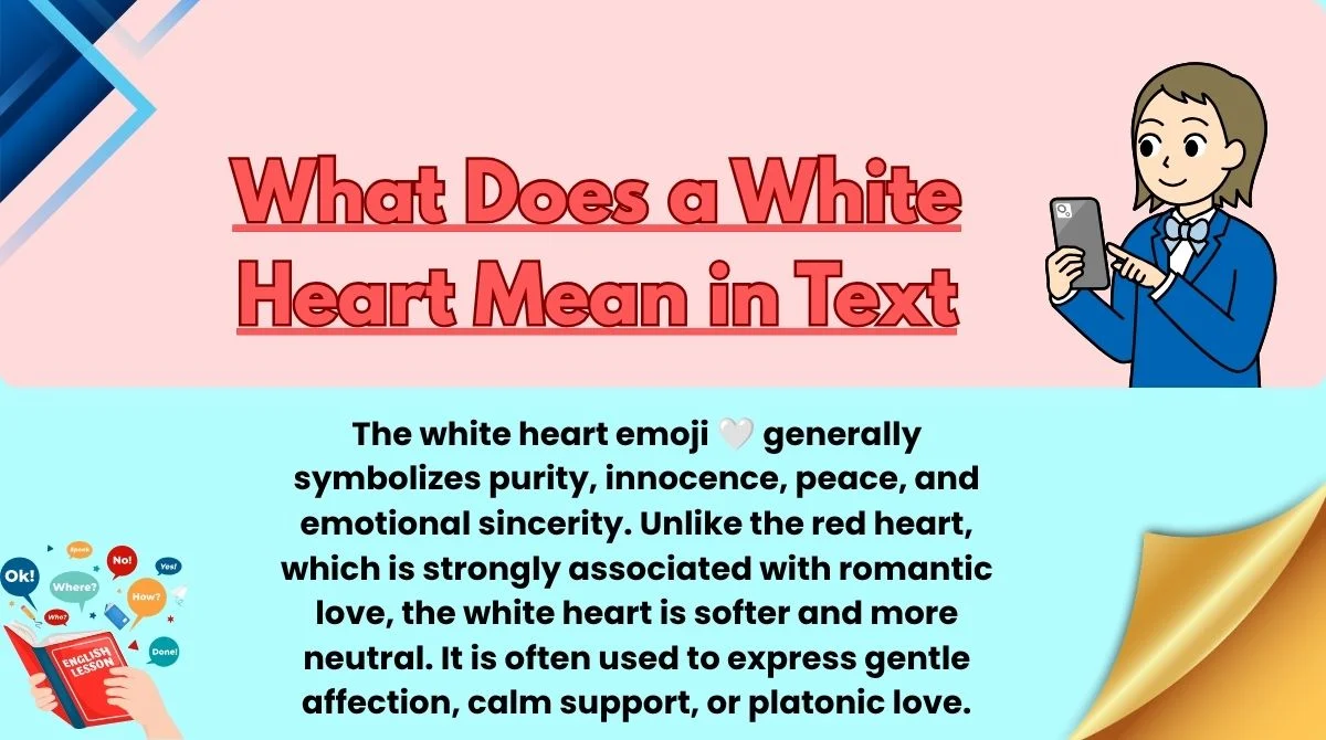 What Does a White Heart Mean in Text