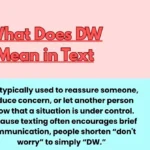What Does DW Mean in Text