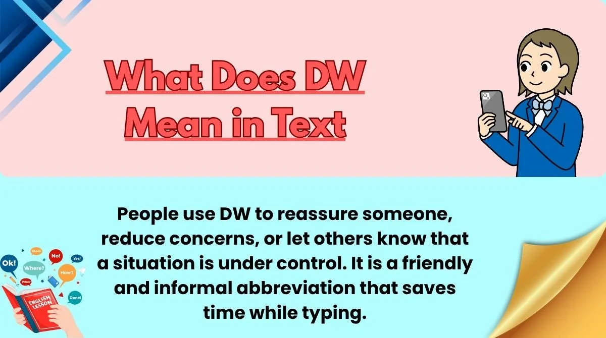 What Does DW Mean in Text