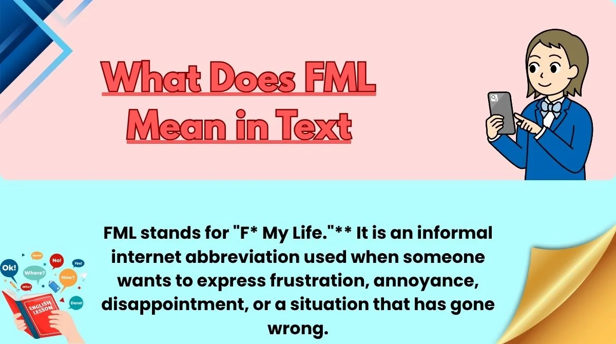 What Does FML Mean in Text