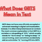 What Does GBTS Mean in Text