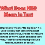 What Does NBD Mean in Text
