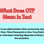 What Does OTP Mean in Text