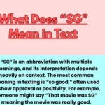 What Does “SG” Mean in Text