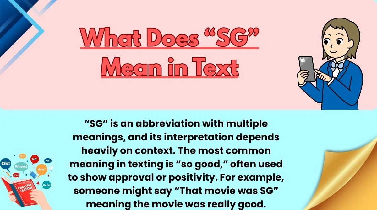 What Does “SG” Mean in Text