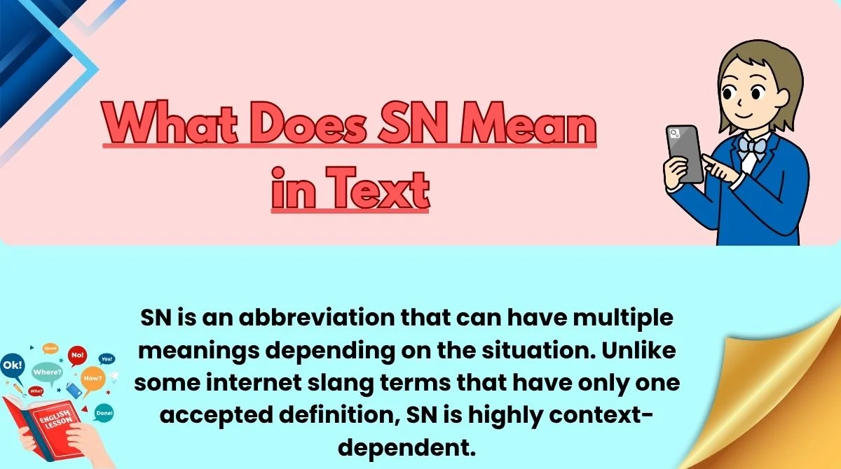 What Does SN Mean in Text