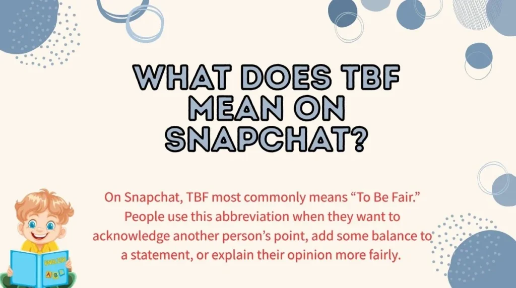 What Does TBF Mean on Snapchat?