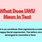 What Does UWU Mean in Text