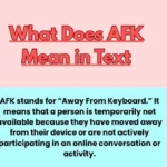 What Does AFK Mean in Text