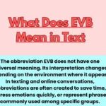 What Does EVB Mean in Text