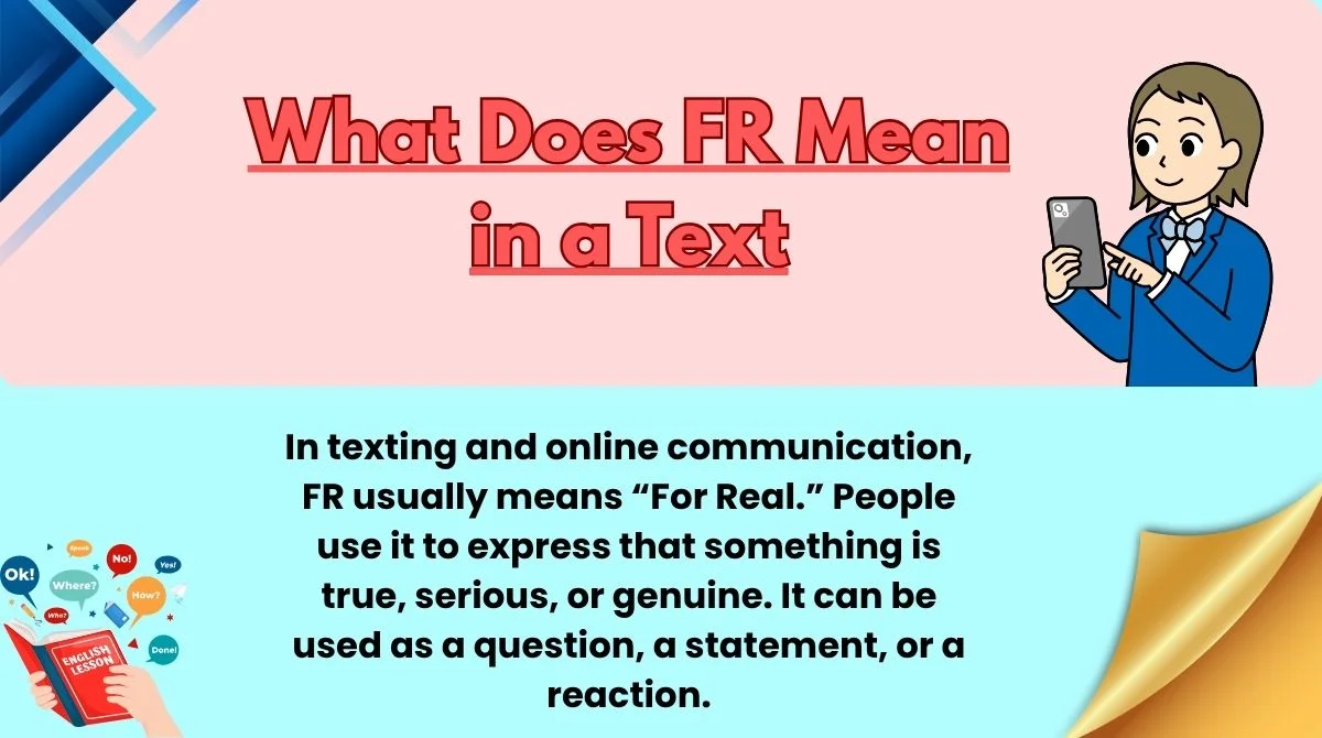 What Does FR Mean in a Text