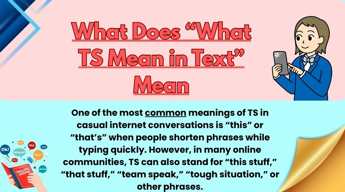 What Does “What TS Mean in Text” Mean