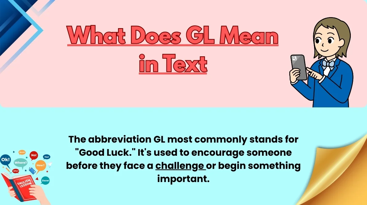 What Does GL Mean in Text