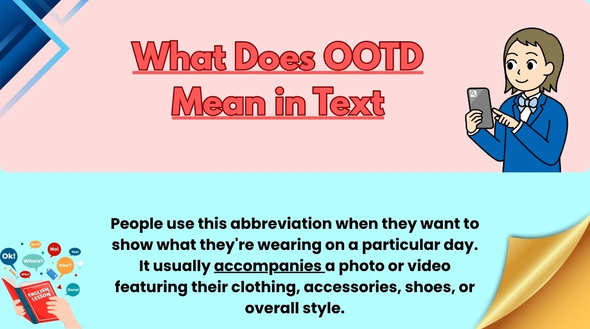 What Does OOTD Mean in Text